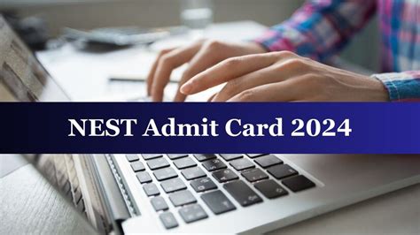 neust exam result 2024|NEST Admit Card 2024 Released at nestexam.in; Exam .